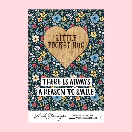 Reason to Smile - Little Pocket Hug - Wooden Heart Keepsake Token