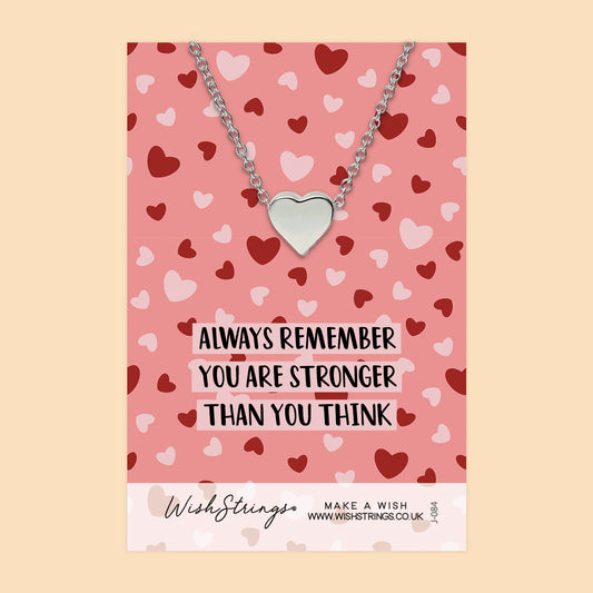 Stronger than you think - Heart Necklace
