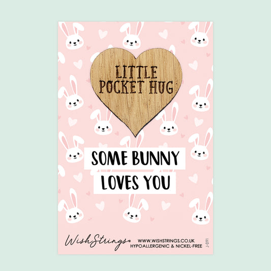 Some Bunny Loves You - Little Pocket Hug - Wooden Heart Keepsake Token