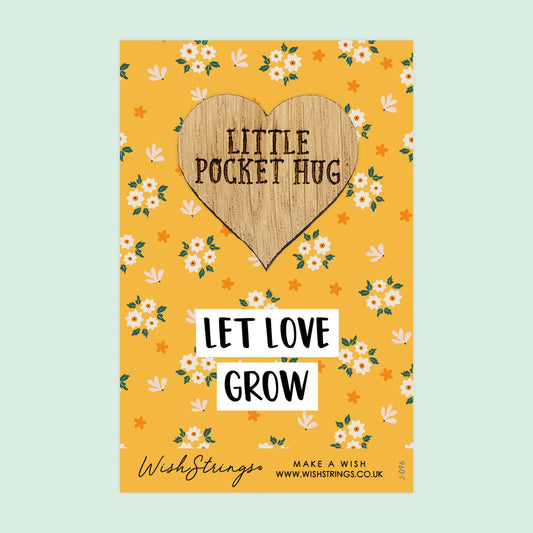 Let Love Grow - Little Pocket Hug - Wooden Heart Keepsake Token
