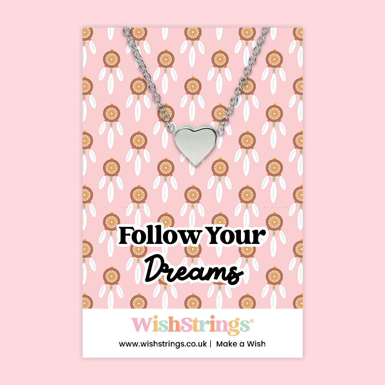 Follow Your Dreams - Heart Necklace