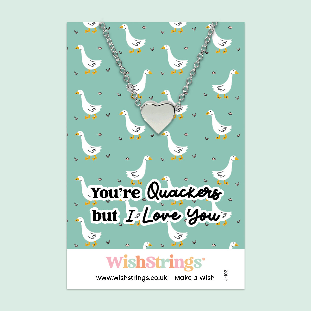 You’re Quackers but I Love You - Heart Necklace