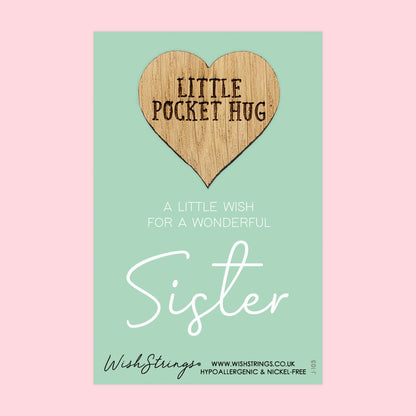 Sister - Little Pocket Hug - Wooden Heart Keepsake Token