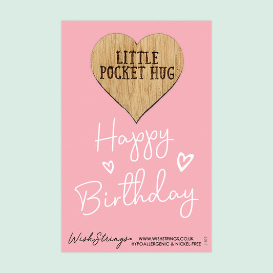 Happy Birthday - Little Pocket Hug - Wooden Heart Keepsake Token