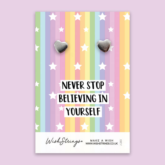 Never Stop Believing in Yourself - Silver Heart Stud Earrings | 304 Stainless - Hypoallergenic