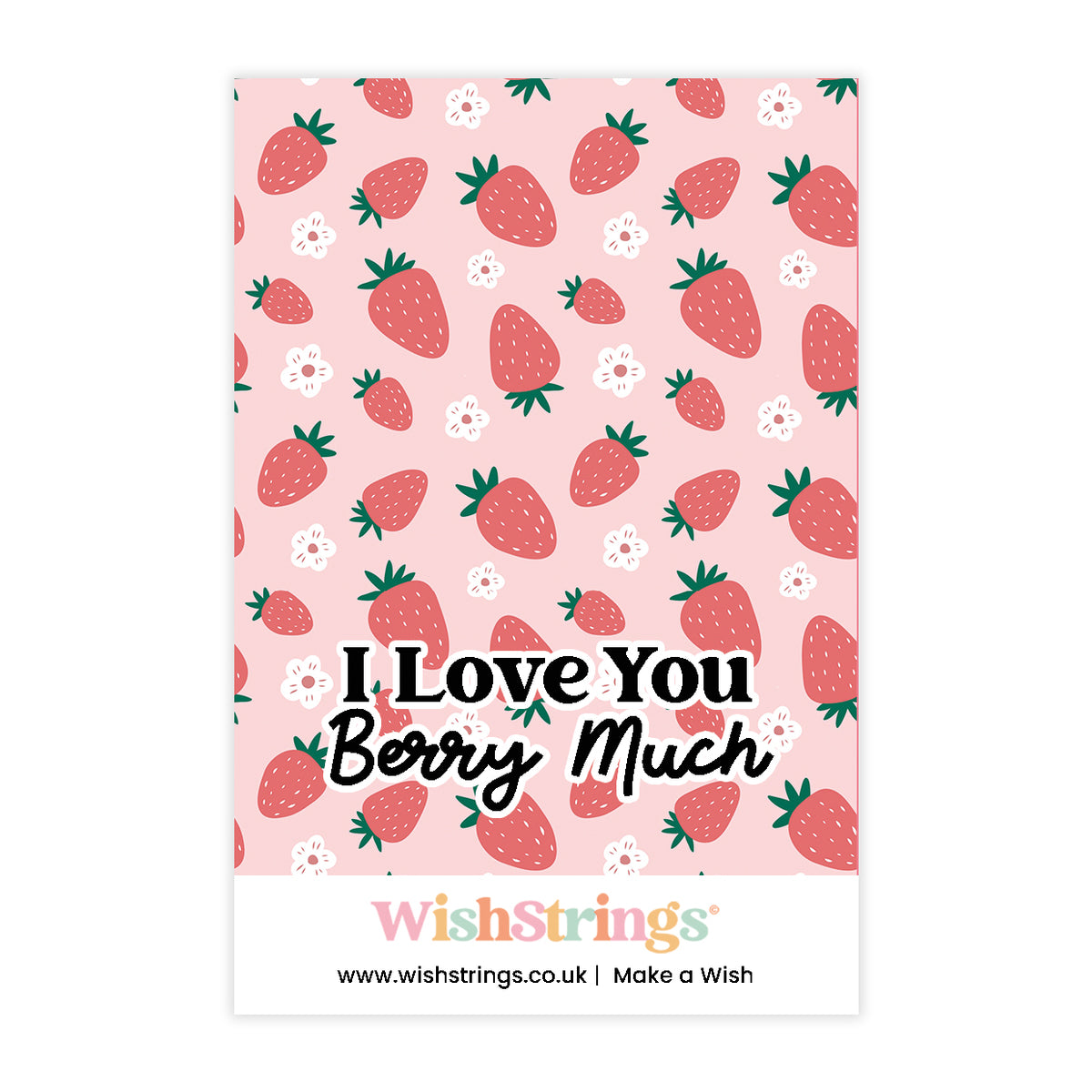 I Love You Berry Much
