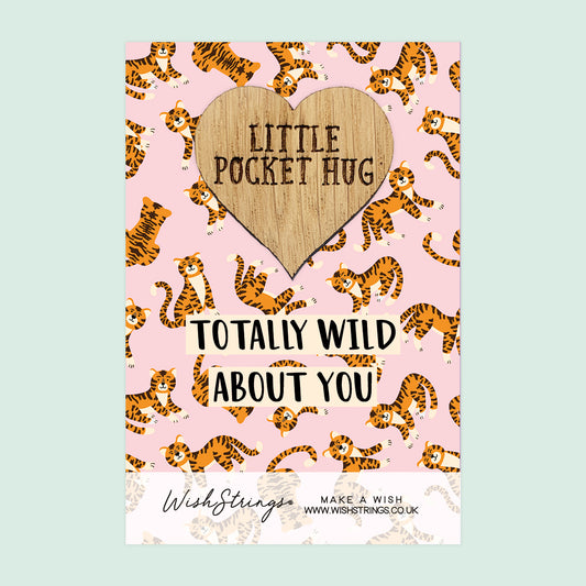 Wild about You - Little Pocket Hug - Wooden Heart Keepsake Token