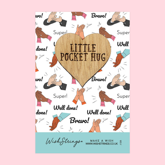 Well Done - Little Pocket Hug - Wooden Heart Keepsake Token