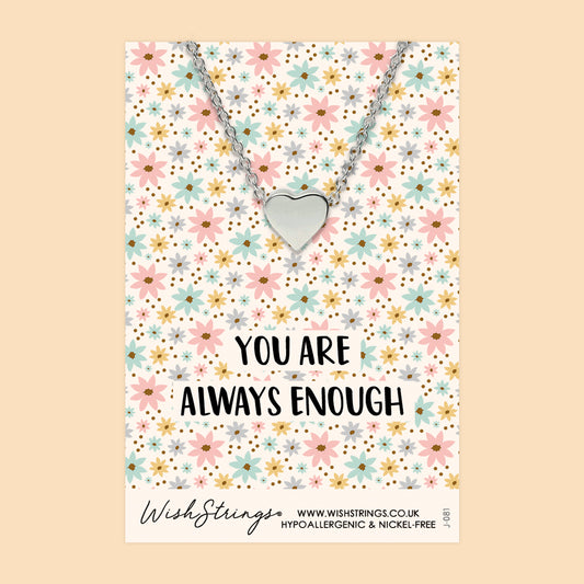 Always Enough - Heart Necklace