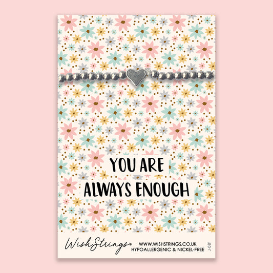 You are Always Enough - Heart Stretch Bracelet