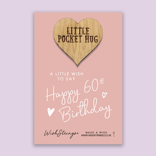 60th Birthday - Little Pocket Hug - Wooden Heart Keepsake Token