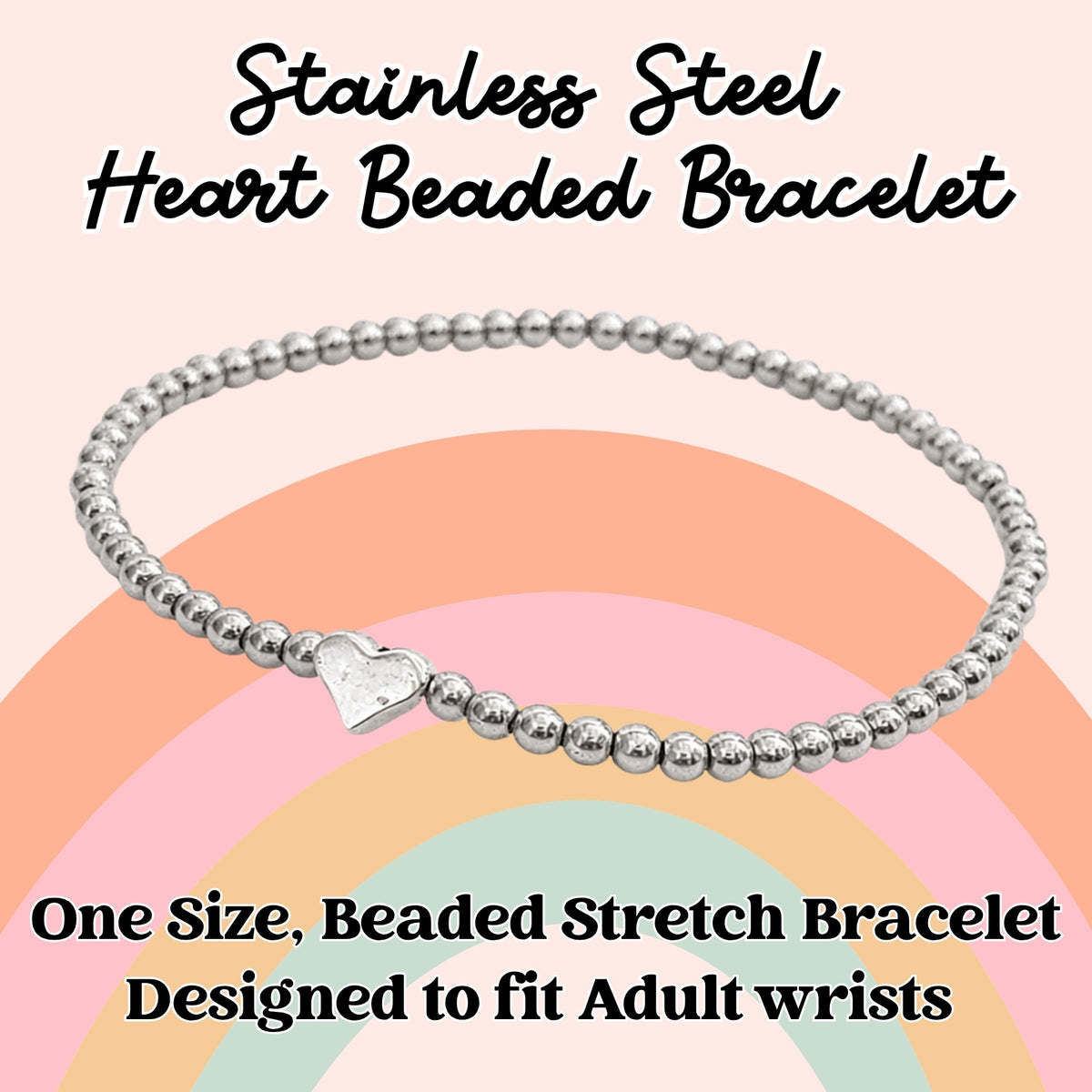 The image is a promotional poster for a stainless steel heart-shaped beaded bracelet. The bracelet is described as one-size, beaded, and designed to fit adult wrists.