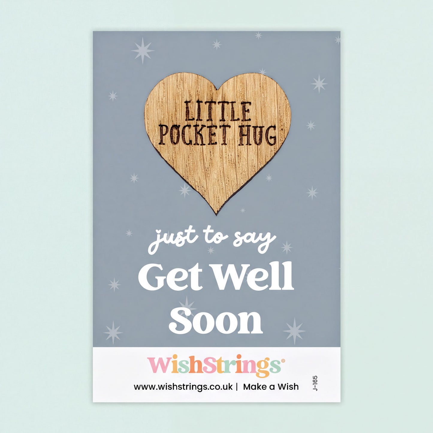 The image is a poster with a heart-shaped wooden charm that says "Little Pocket Hug" and a message encouraging someone to "Get Well Soon".