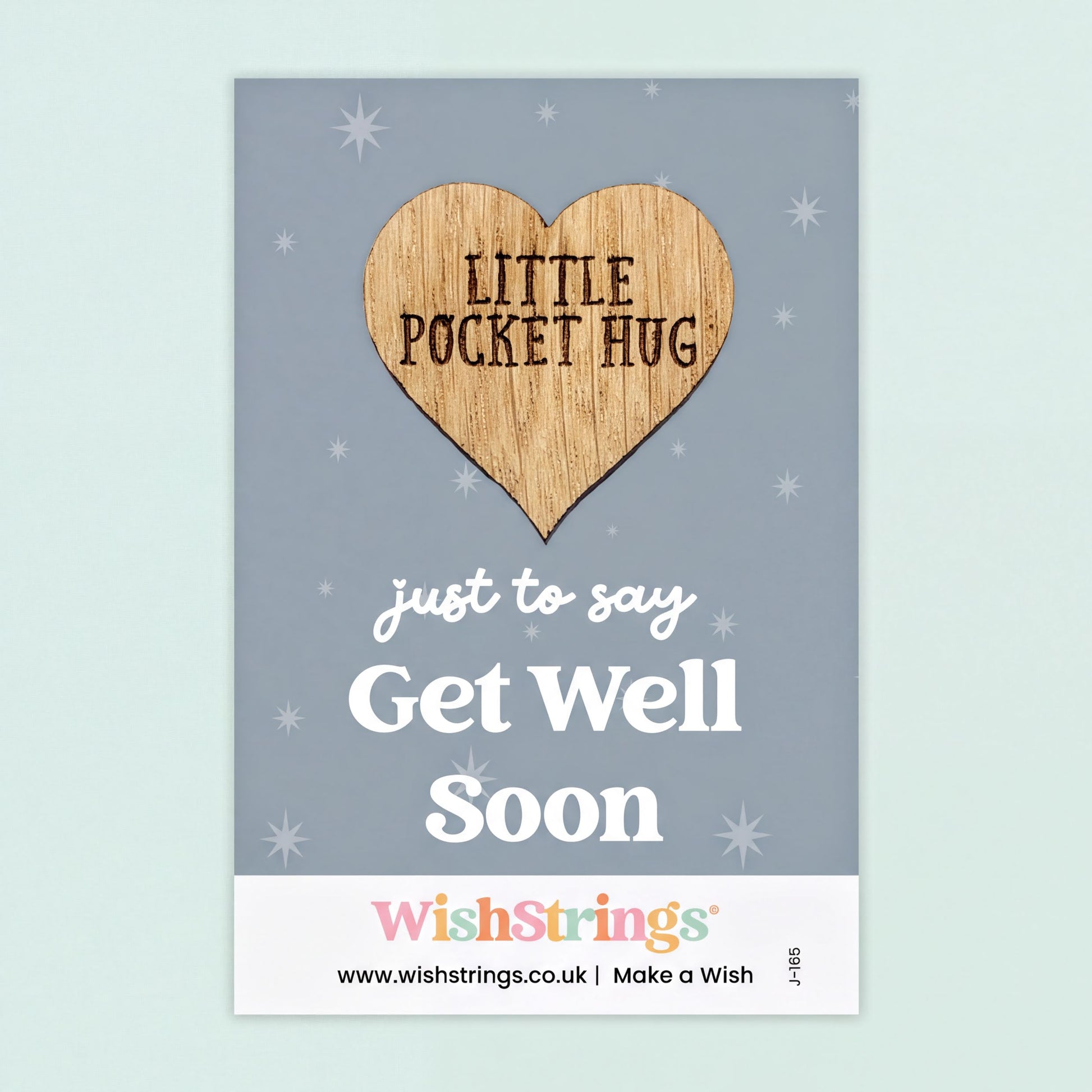 The image is a poster with a heart-shaped wooden charm that says "Little Pocket Hug" and a message encouraging someone to "Get Well Soon".