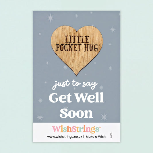 The image is a poster with a heart-shaped wooden charm that says "Little Pocket Hug" and a message encouraging someone to "Get Well Soon".