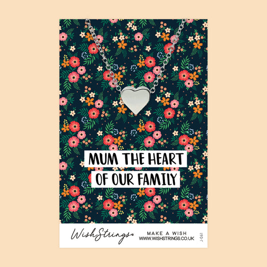 Mum the Heart of our Family - Heart Necklace