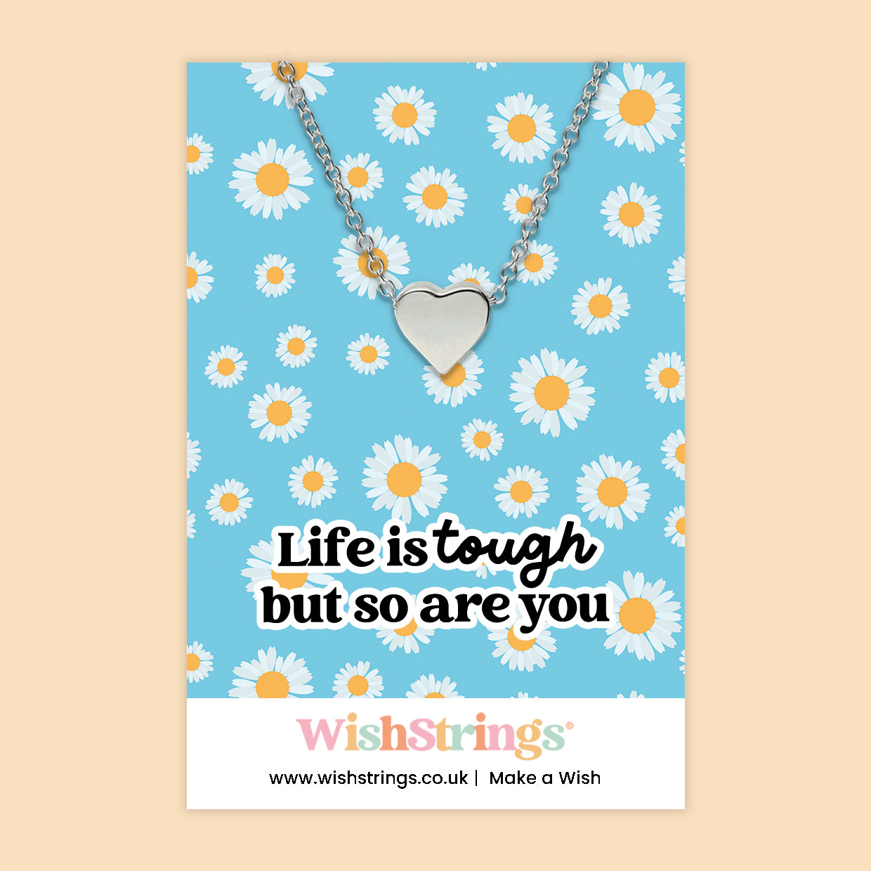 Life Is Tough But So Are You - Heart Necklace