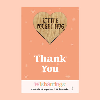 Thank You - Little Pocket Hug - Wooden Heart Keepsake Token