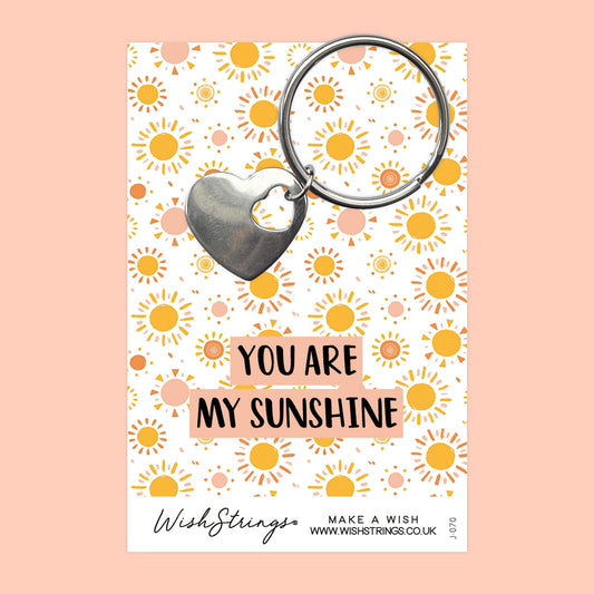 You are my Sunshine - Heart Keyring