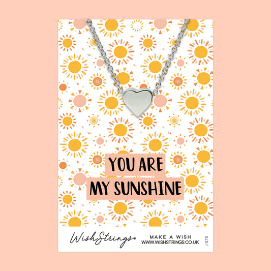 You Are My Sunshine - Heart Necklace