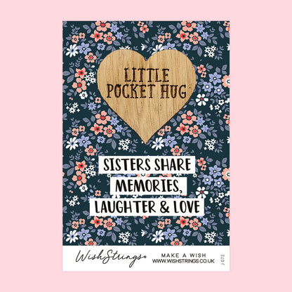 Sisters Share - Little Pocket Hug - Wooden Heart Keepsake Token