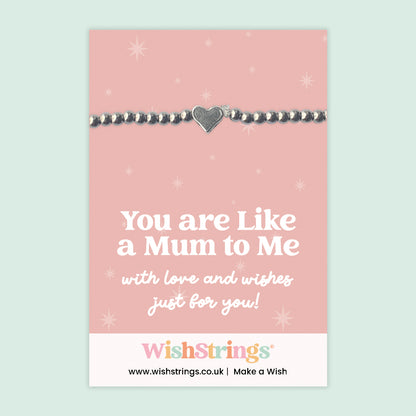 You Are Like a Mum to Me - Heart Stretch Bracelet