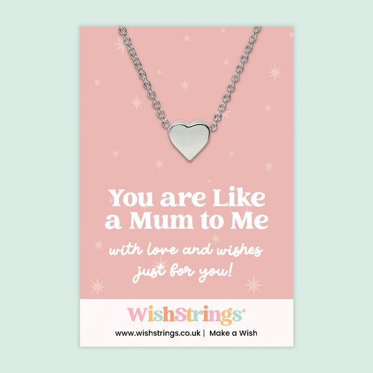 You Are Like a Mum to Me - Heart Necklace