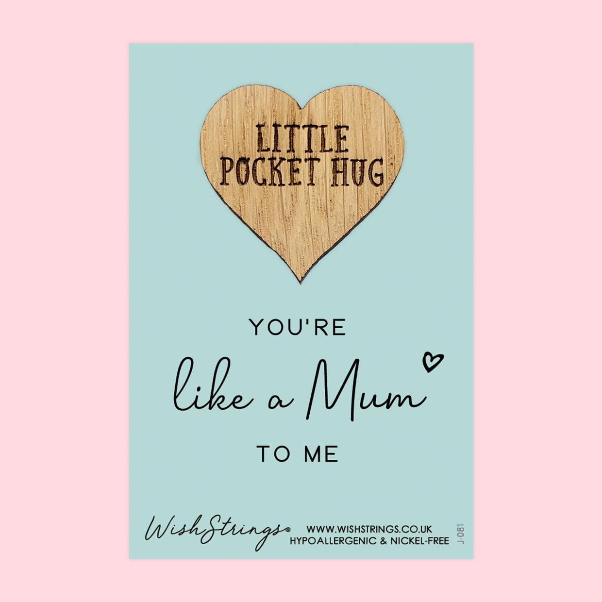 Like a Mum to me - Little Pocket Hug - Wooden Heart Keepsake Token