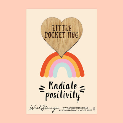 Radiate Positivity - Little Pocket Hug - Wooden Heart Keepsake Token