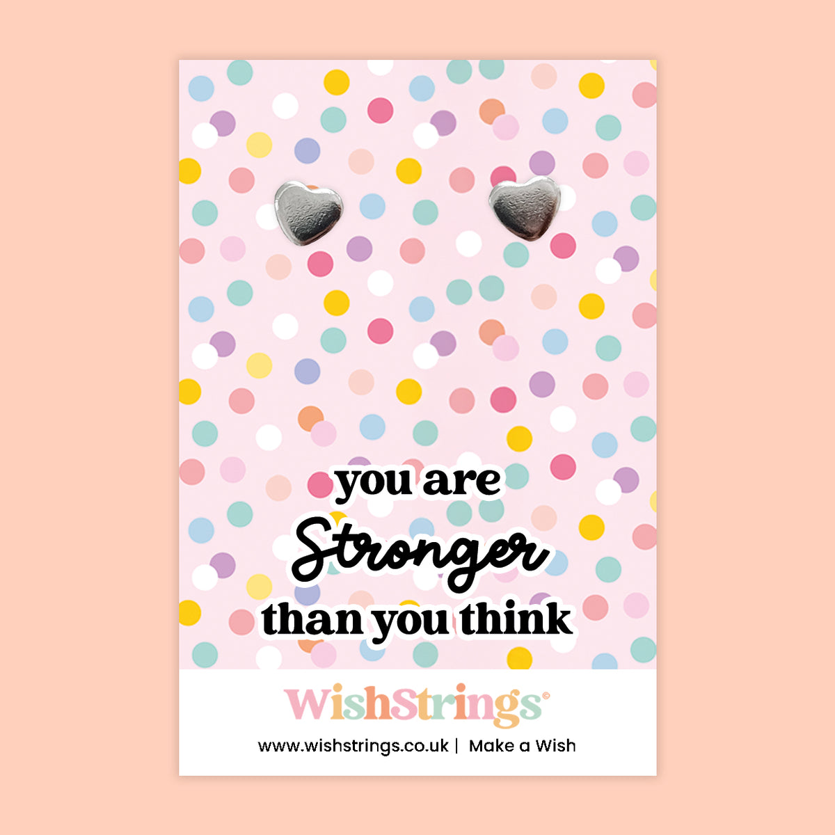 Heart Stud Earrings – You Are Stronger Than You Think | Inspirational Gift | Positive Keepsake Earrings