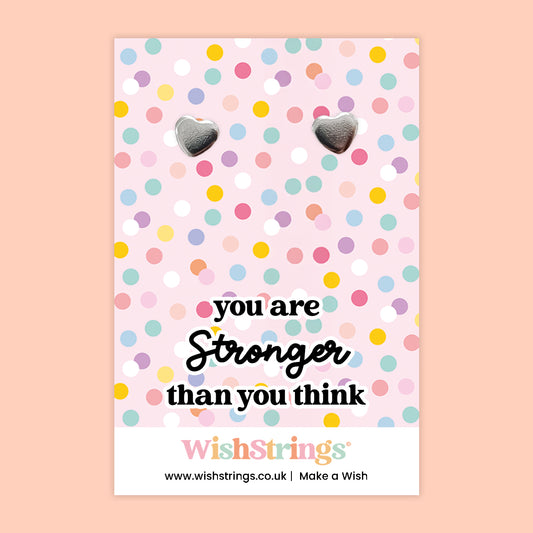 Heart Stud Earrings – You Are Stronger Than You Think | Inspirational Gift | Positive Keepsake Earrings