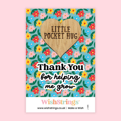Pocket Hug – Thank You for Helping Me Grow | Teacher Appreciation Gift | Wooden Keepsake Token by WishStrings