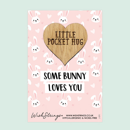 SALE - SOME BUNNY - Oak Pocket Hug Token | S124