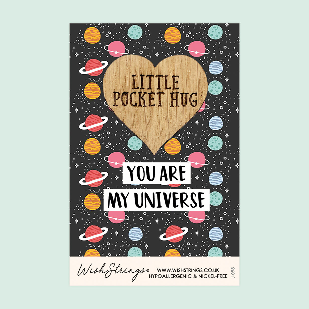 You Are My Universe  - Little Pocket Hug - Wooden Heart Keepsake Token