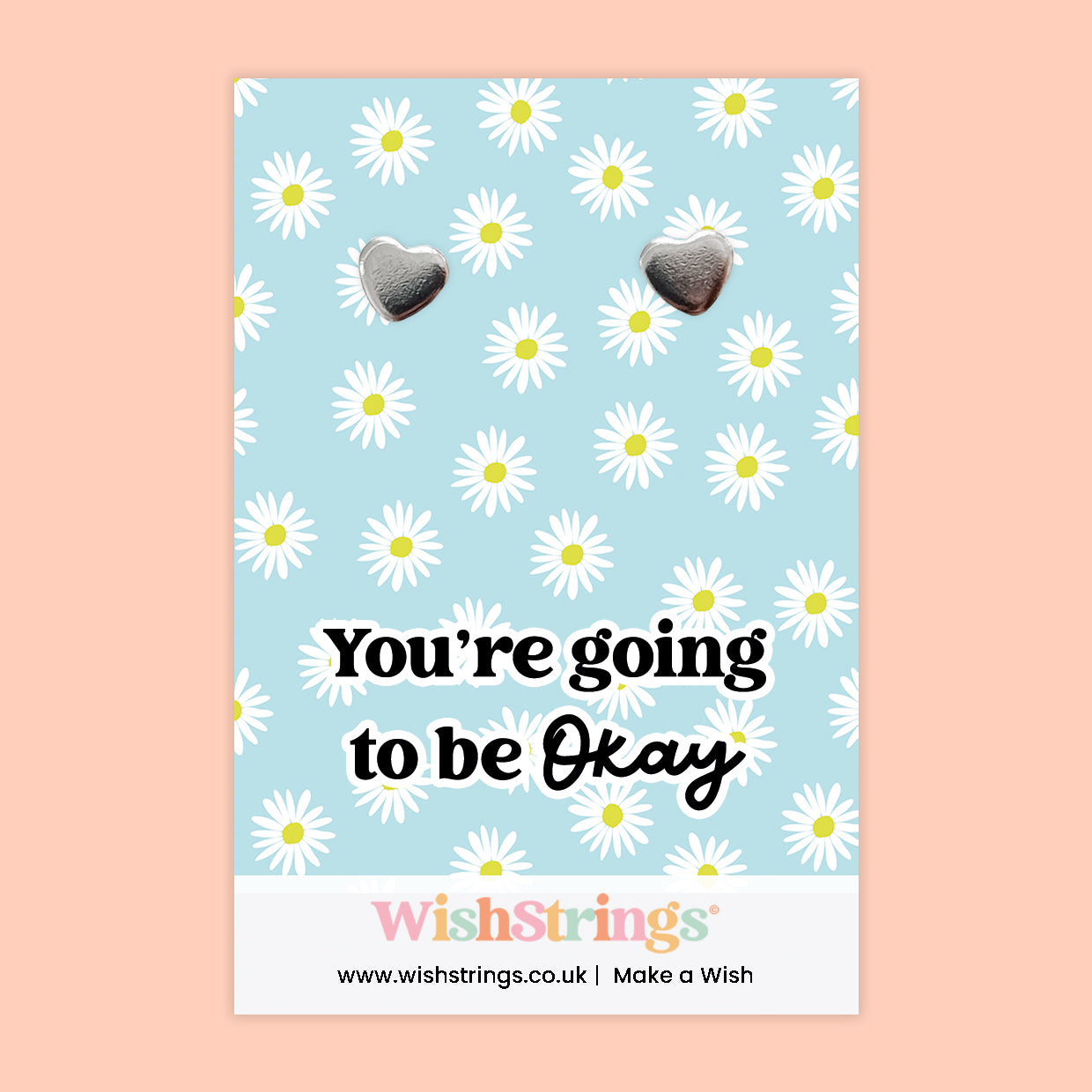 WishStrings® ‘You Are Going to Be OK’ Heart Stud Earrings on Gift Card | Reassurance & Mental Health Support Gift | Hypoallergenic & Nickel-Free | Handmade in the UK