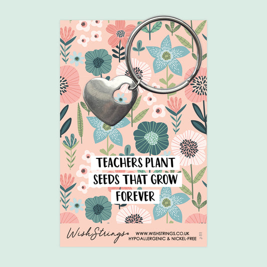 Teachers Plant Seeds - Heart Keyring