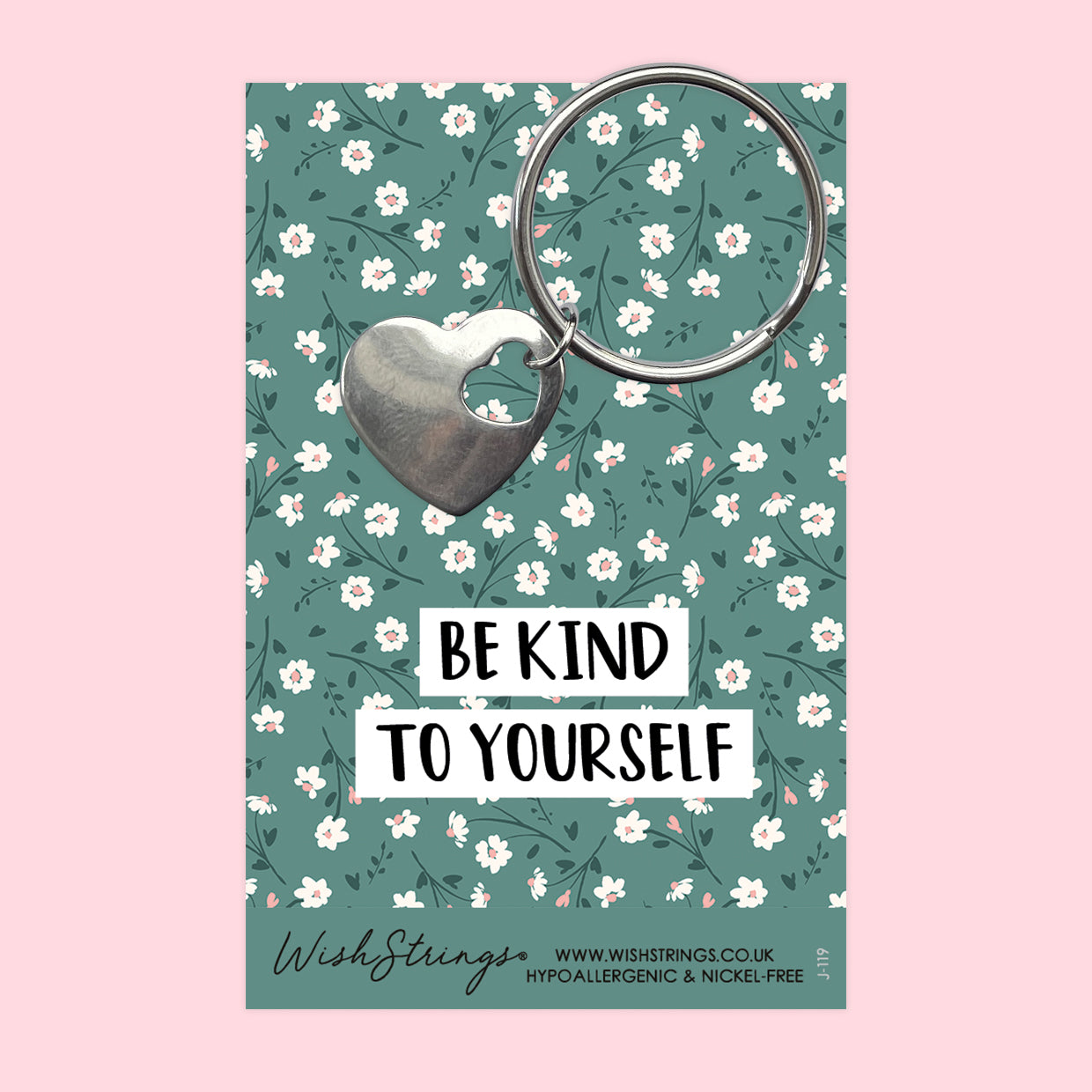 Be Kind to Yourself - Heart Keyring