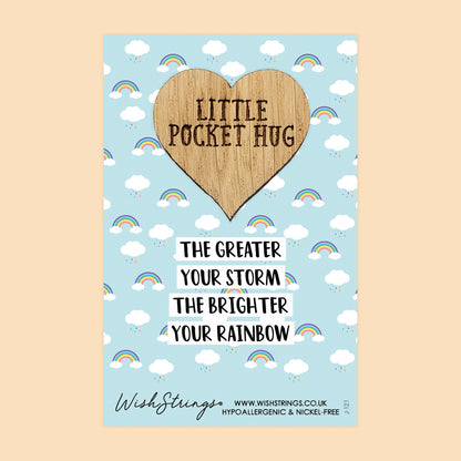 Greater Storm, Brighter Rainbow - Little Pocket Hug - Wooden Heart Keepsake Token