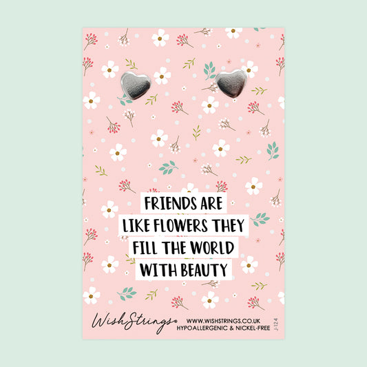 Friends are like Flowers - Silver Heart Stud Earrings | 304 Stainless - Hypoallergenic