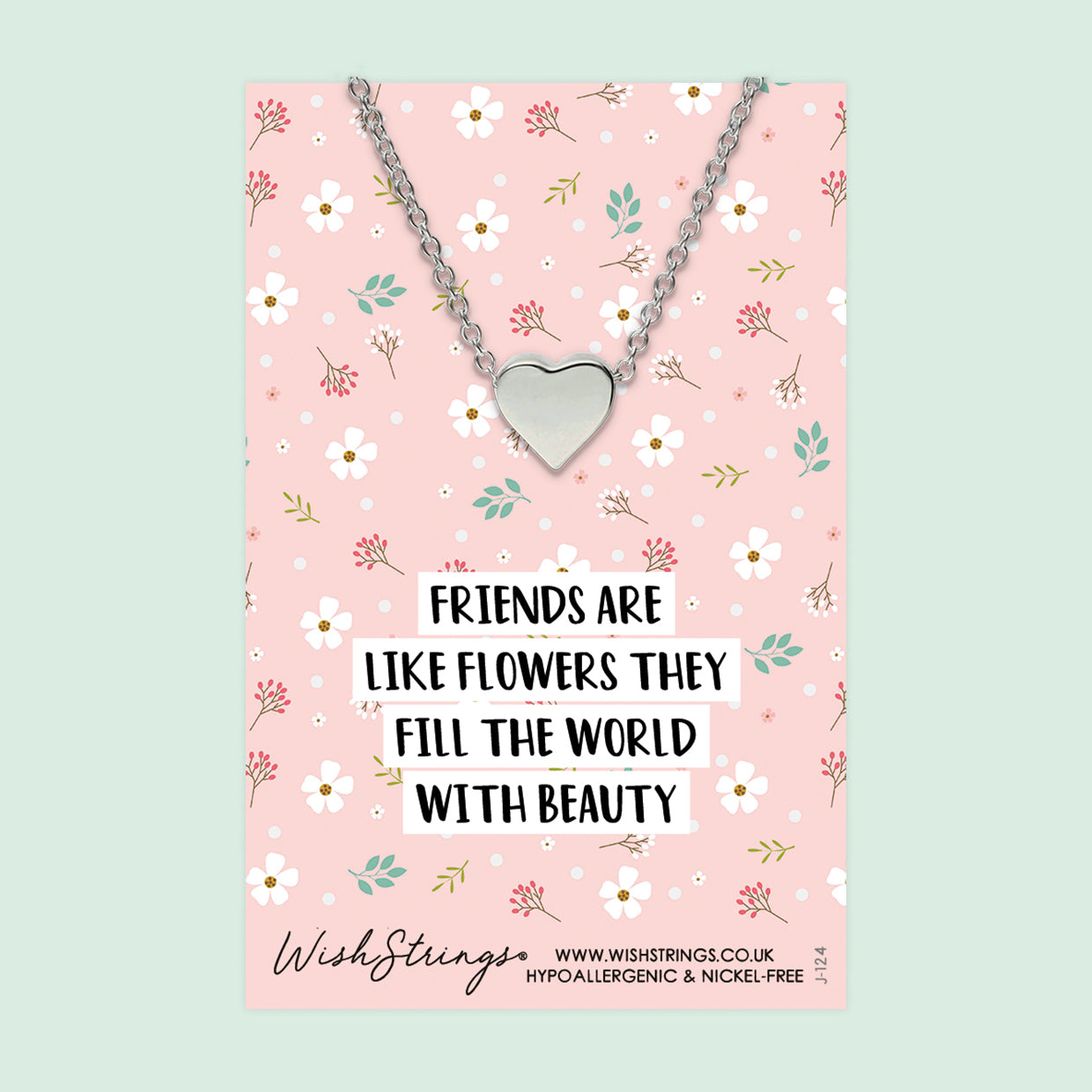 Friends are like Flowers - Heart Necklace