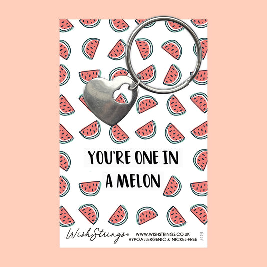 You're One in a Melon - Heart Keyring