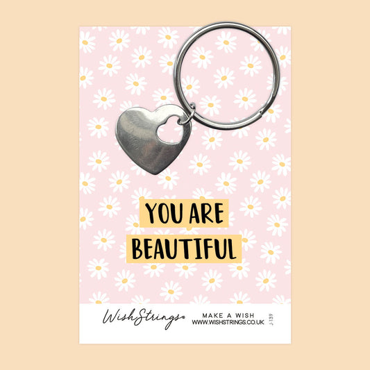 You are Beautiful - Heart Keyring