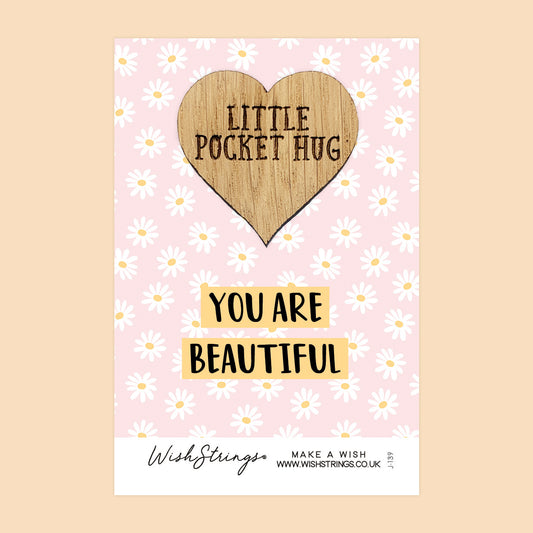 You are Beautiful - Little Pocket Hug - Wooden Heart Keepsake Token