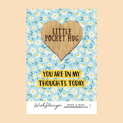 In My Thoughts - Little Pocket Hug - Wooden Heart Keepsake Token