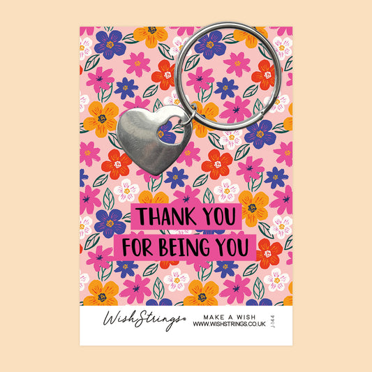 Thank You for being you - Heart Keyring