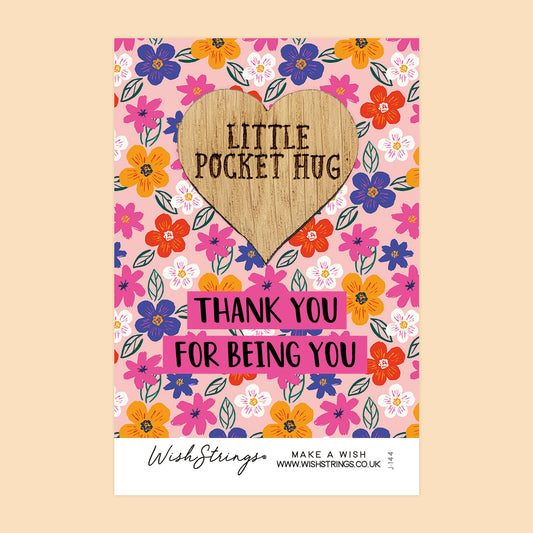 Thank You for being you - Little Pocket Hug - Wooden Heart Keepsake Token