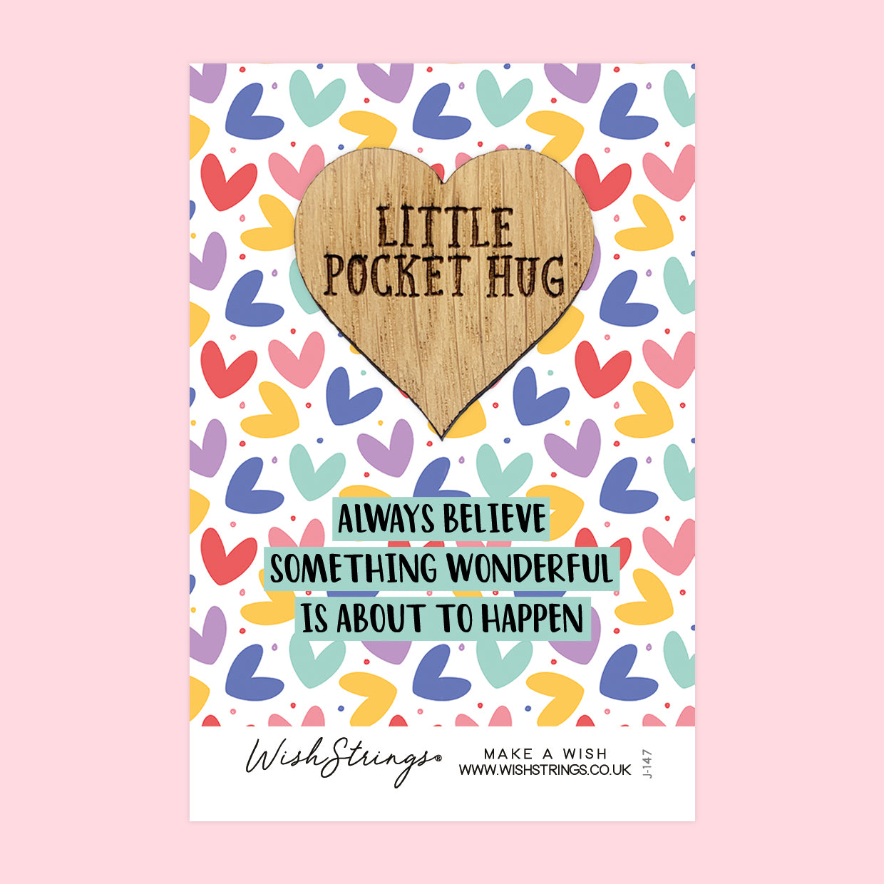 SALE - ALWAYS BELIEVE SOMETHING WONDERFUL - Oak Pocket Hug Token | S134
