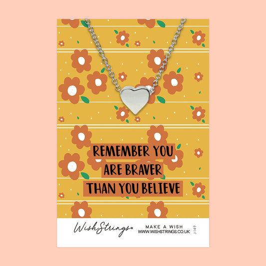 Braver than you Believe - Heart Necklace