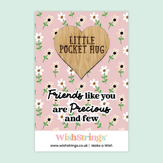 Pocket Hug - Friends Like You Are Precious and Few | Thoughtful Long Distance Gift | Keepsake Token for Sending Hugs to a Special Friend