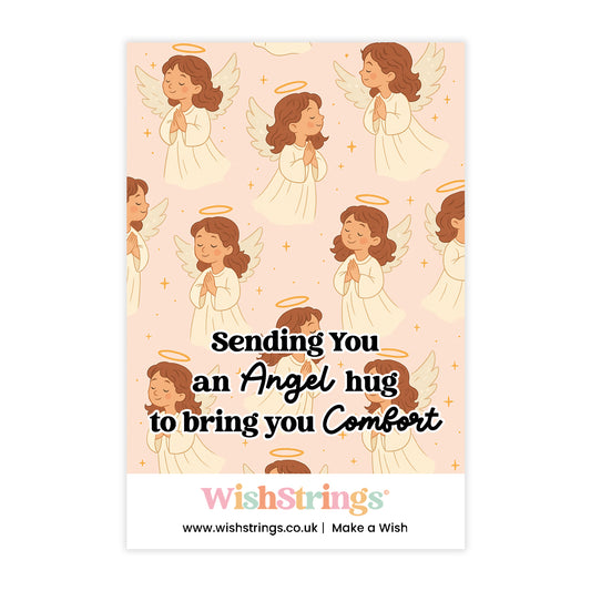 Sending you an Angel hug to Bring you Comfort